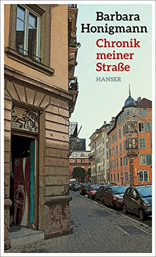 Chronik meiner Straße von Hanser